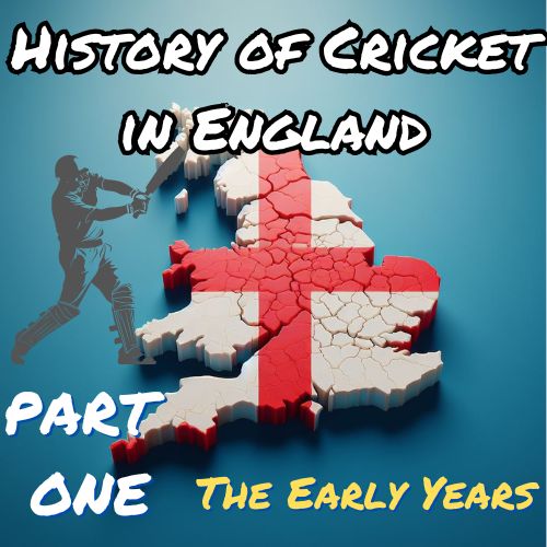 History of England Cricket - Part One