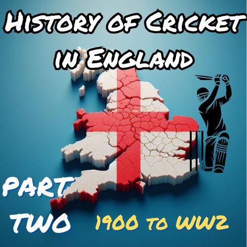 History of England Cricket - Part Two