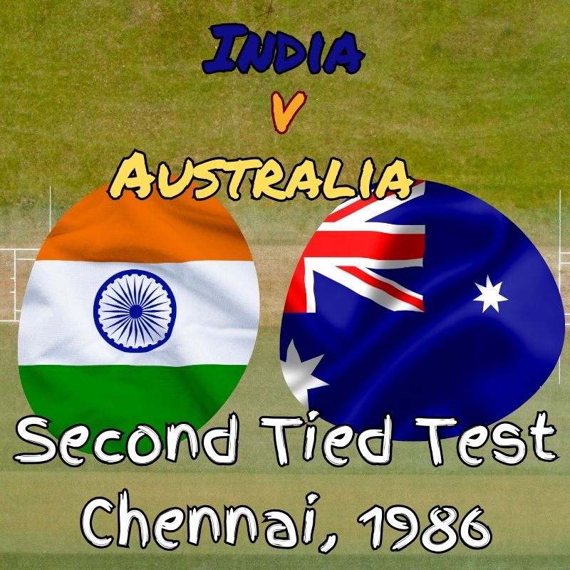 Second Tied Test - India v Australia, Chennai, 1986