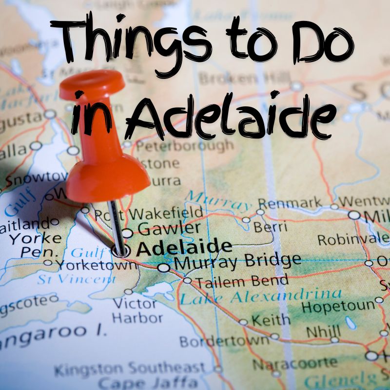 Things to do in Adelaide